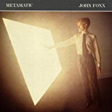 John Foxx - Metamatic (1980)