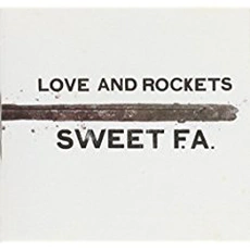 Love And Rockets - Sweet FA (1996)