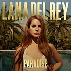 Lana Del Rey - Born To Die (The Paradise Edition) (2012)
