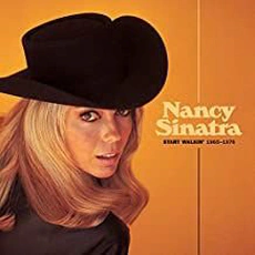 Nancy Sinatra - Start Walkin' 1965-1976 (2021)